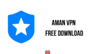 رابط تحميل برنامج Aman Vpn مهكر 2024 للاندرويد والايفون اخر اصدار مجانا